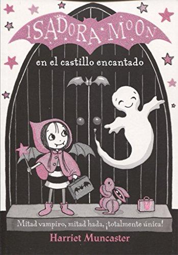 Isadora Moon en el castillo encantado (Isadora Moon) (INFANTIL)