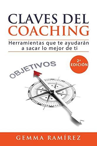 Claves del coaching: Herramientas que te ayudarán a sacar lo mejor de ti