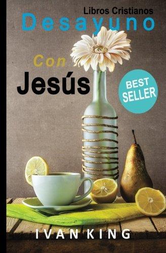 Libros Cristianos: Desayuno Con Jesús [Libro Cristiano]