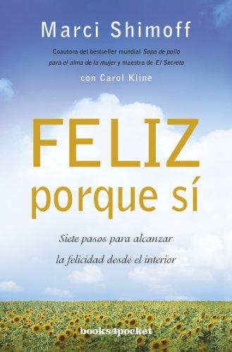 Feliz porque sí (Books4pocket crec. y salud)