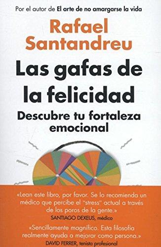 Las gafas de la felicidad (AUTOAYUDA SUPERACION)
