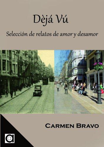 Dèjá vú: Selección de relatos de amor y desamor (Un libro en el bolsillo)