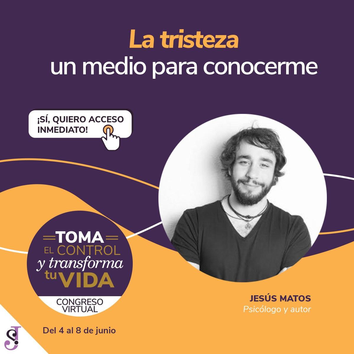 Congreso Virtual - Toma el control y Transforma tu vida - Jesus Matos