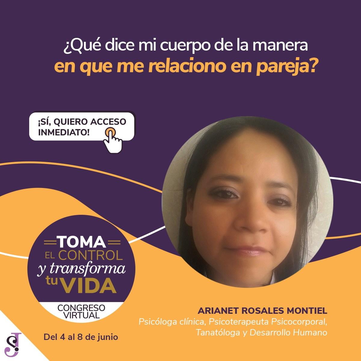 Congreso Virtual - Toma el control y Transforma tu vida - Ariet Rosales Montiel