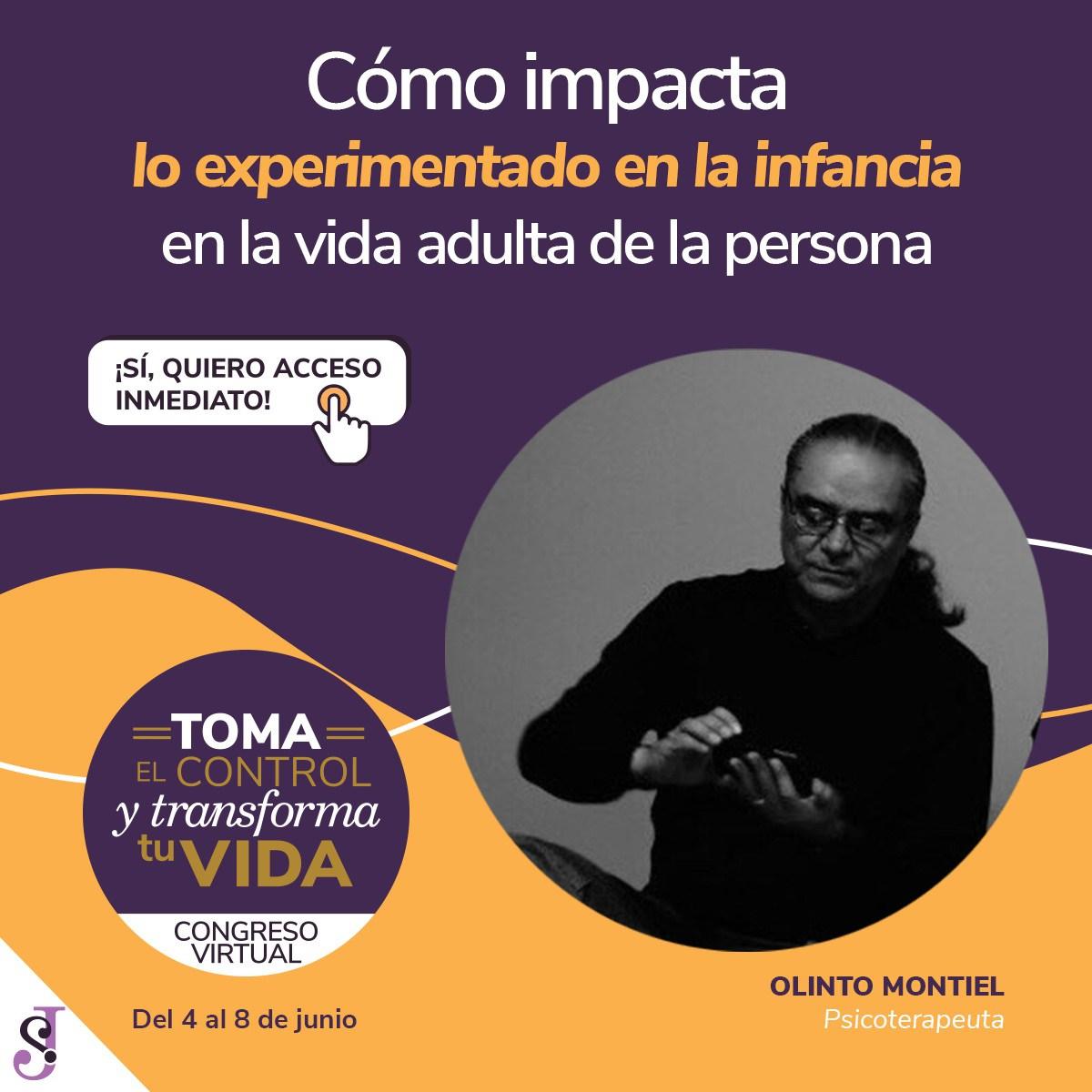 Congreso Virtual - Toma el control y Transforma tu vida - Olinto Montiel