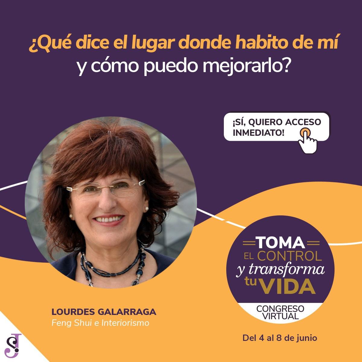 Congreso Virtual - Toma el control y Transforma tu vida - Lourdes Galarraga