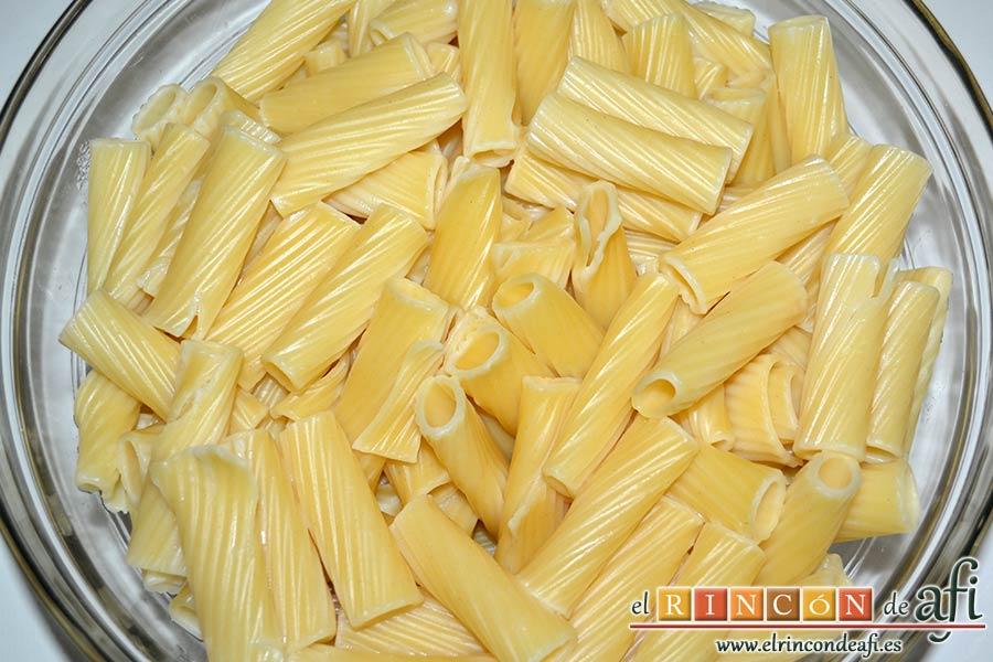 Tortiglioni del Cardenal, cocerla durante un poco más del tiempo indicado por el fabricante