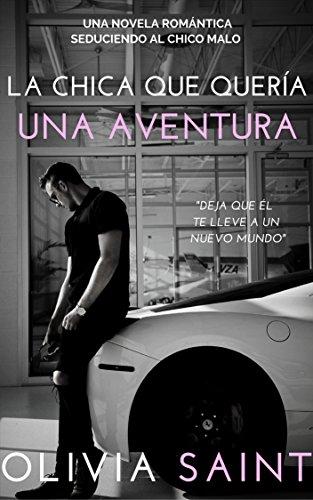 La Chica Que Quería Una Aventura: Lecciones del amor (Novela Romántica nº 1)