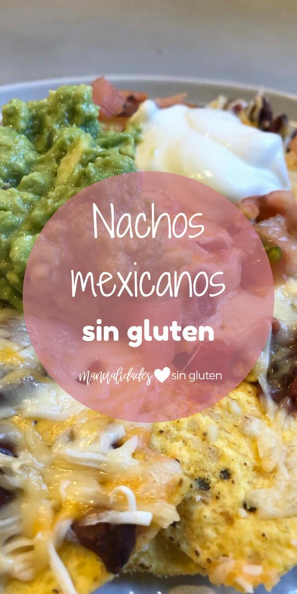 Nachos Mexicanos libres de gluten