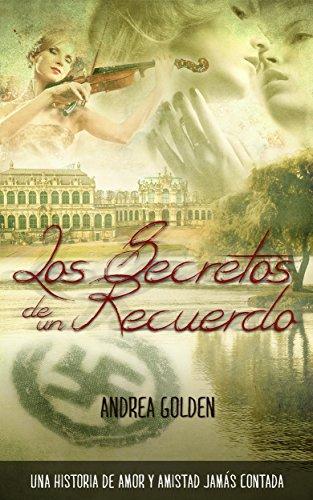 Los Secretos de un Recuerdo: ¡En OFERTA! (HISTÓRICO, ROMÁNTICO, SUSPENSE)