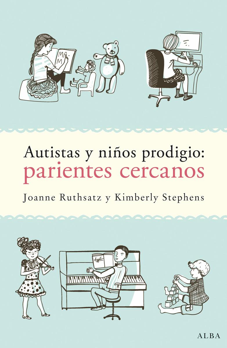 libro AUTISTAS Y NIÑOS PRODIGIO: PARIENTES CERCANOS