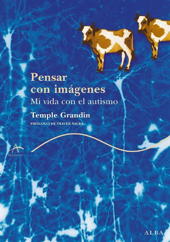 libro PENSAR CON IMAGENES: MI VIDA CON EL AUTISMO