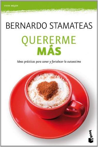 Quererme más: Ideas prácticas para sanar y fortalecer la autoestima (Vivir Mejor)
