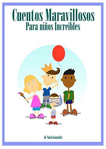 Cuentos maravillosos para niños increíbles