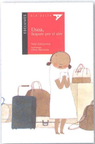 Usoa, llegaste por el aire (Ala Delta - Serie roja)