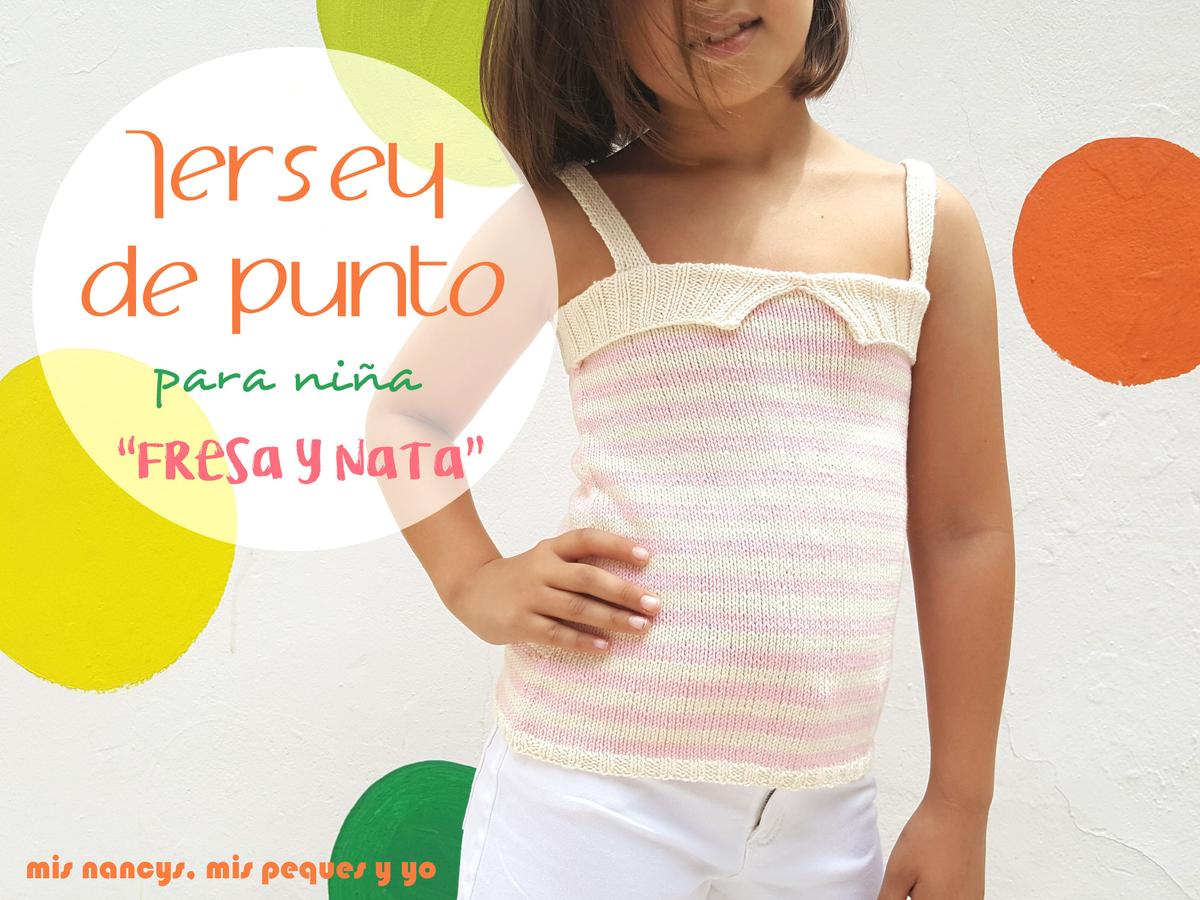 mis nancys, mis peques y yo, tutorial jersey de punto de verano para niñas "Fresa y nata"