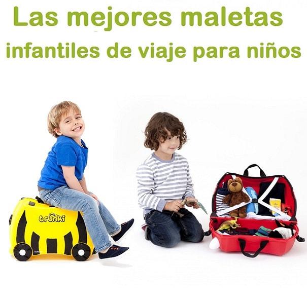 como deben ser las maletas infantiles para niños