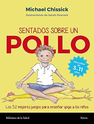 Sentados sobre un pollo (Biblioteca de la Salud)