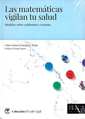Las matemáticas vigilan tu salud: Modelos sobre epidemias y vacunas (El café cajal)
