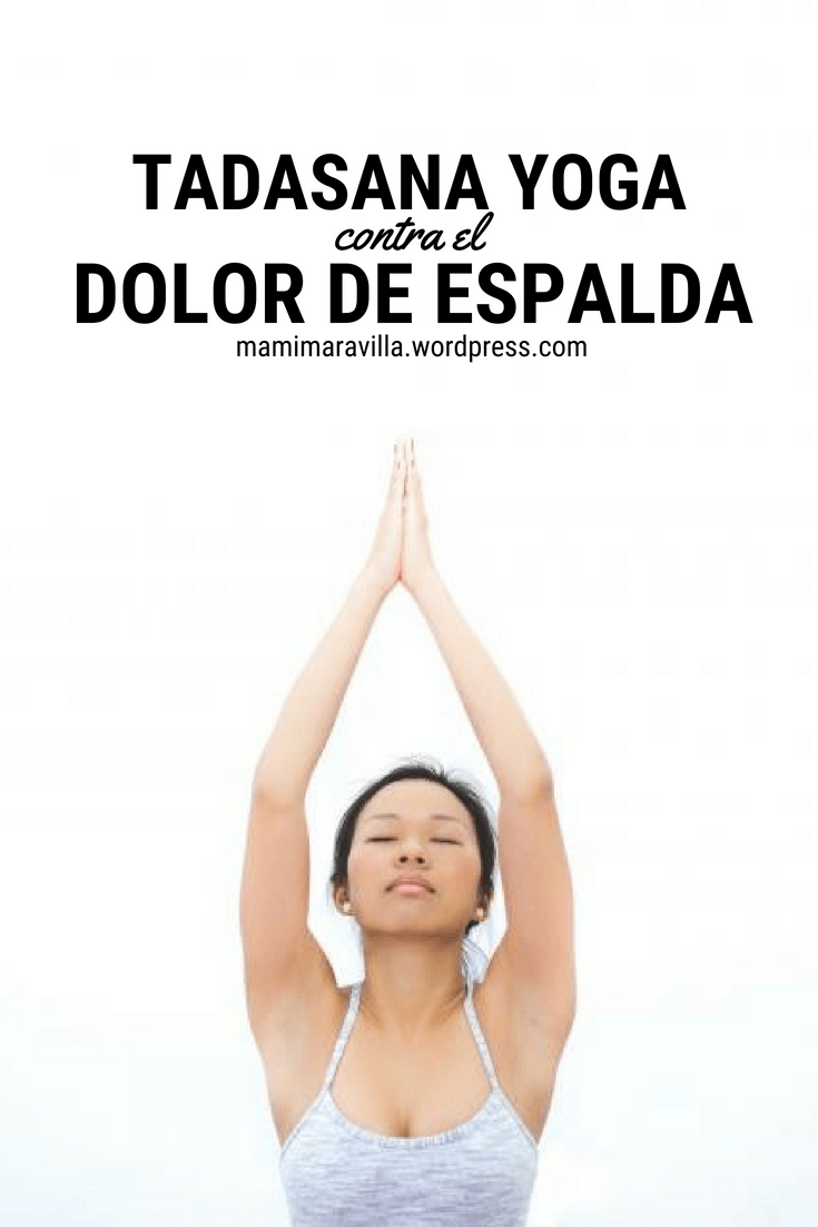 Tadasana yoga contra el dolor de espalda