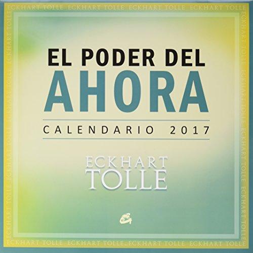 Calendario El Poder Del Ahora 2017
