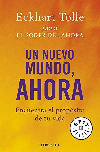 Un nuevo mundo, ahora (BEST SELLER)