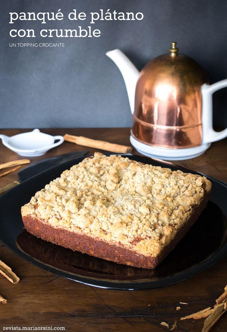 Receta de panqué de plátano con topping de crumble en revista Maria Orsini