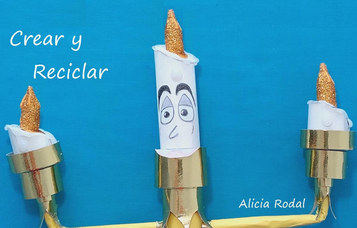 Lumiere DIY con reciclaje La Bella y La Bestia
