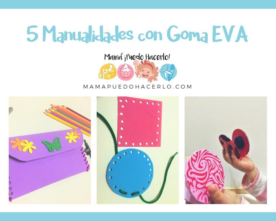 5 Manualidades con Goma EVA