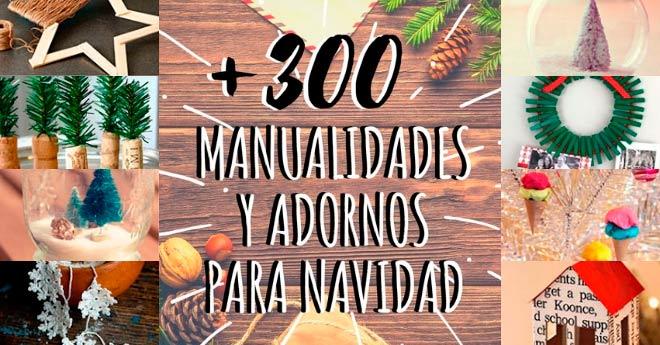 Más de 300 Manualidades y Adornos para Navidad 2018