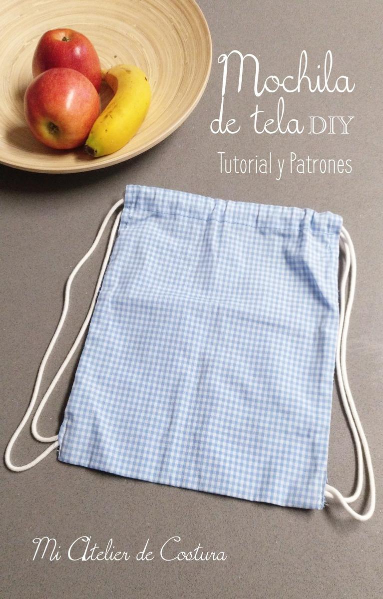 Mochila de tela Diy. Tutorial y patrones
