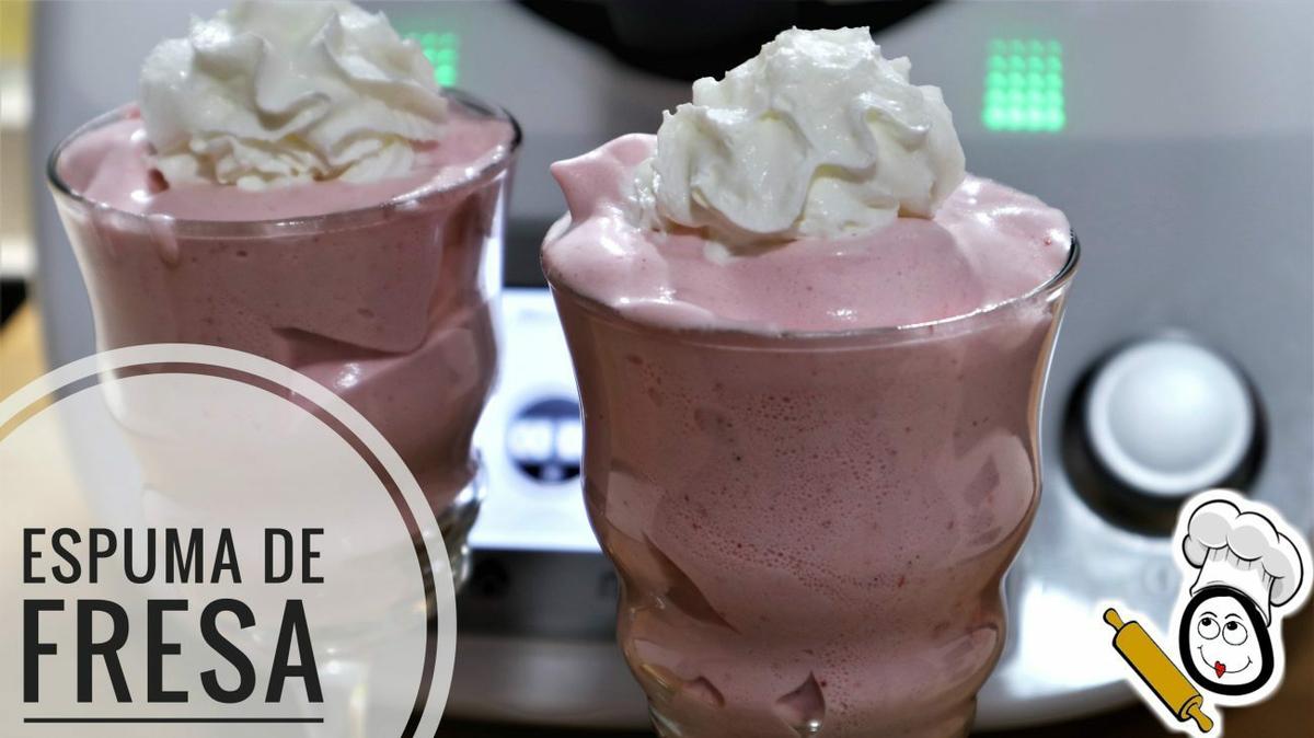 Espuma de fresas con Thermomix
