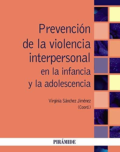 Prevención de la violencia interpersonal en la infancia y la adolescencia