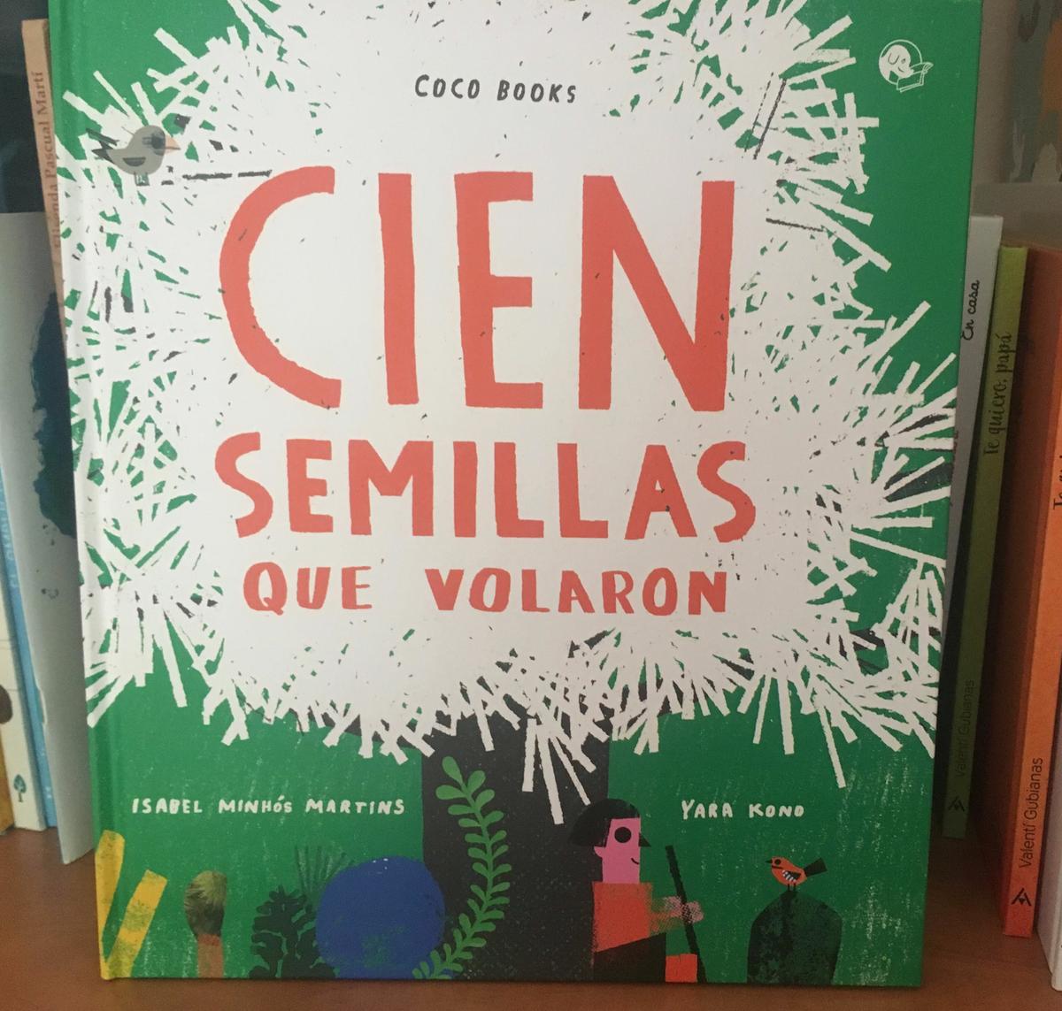 cien semillas que volaron