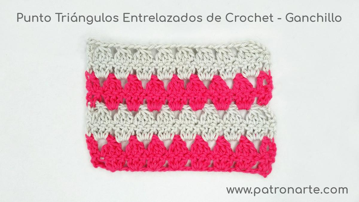 Punto Tr´iángulos Entrelazados de Crochet - Ganchillo
