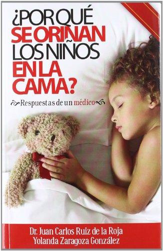 ¿por Que Se Orinan Los Niños En La Cama? (Medicina (ium))