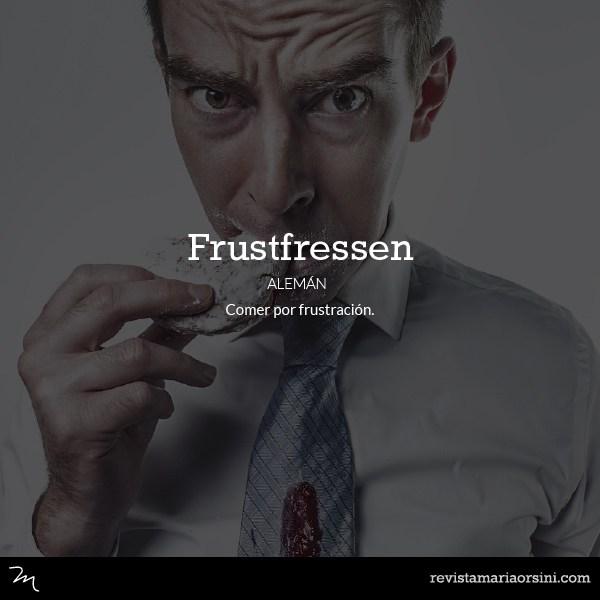 Frustfressen - Palabras deliciosas sin traducción