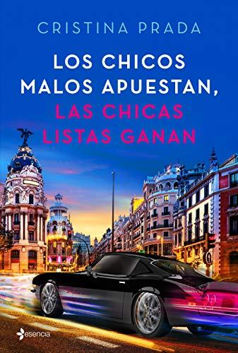 Los chicos malos apuestan, las chicas listas ganan (Volumen independiente)