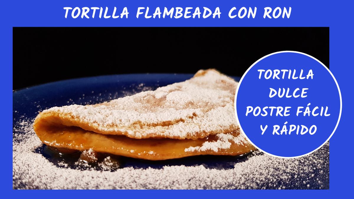 Tortilla flambeada con ron. Patricienta Cook