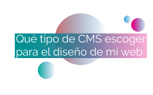 Qué plataforma cms escoger para el diseño de mi web