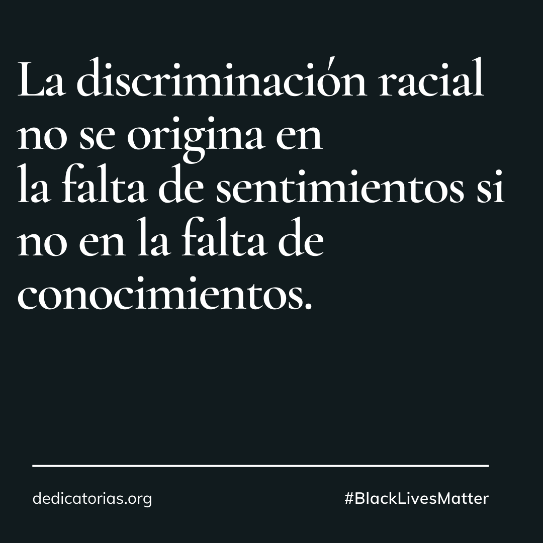 Dedicatorias contra el racismo