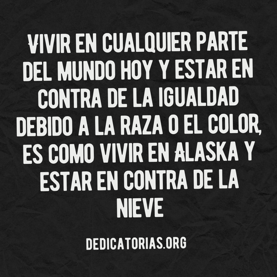 Dedicatorias contra el racismo