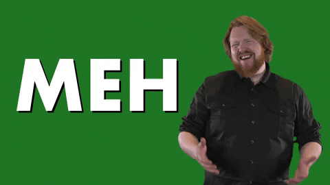 meh
