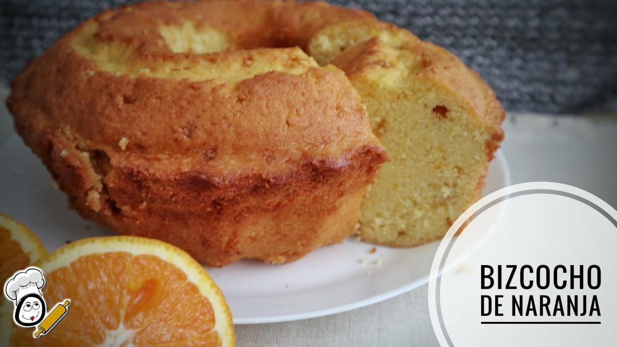 Receta de bizcocho de naranja hecho con el robot de cocina de Thermomix