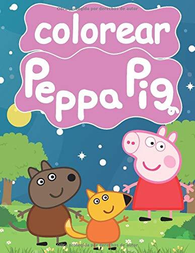 peppa pig colorear: Gran libro para colorear para niños de 2 a 4 años.