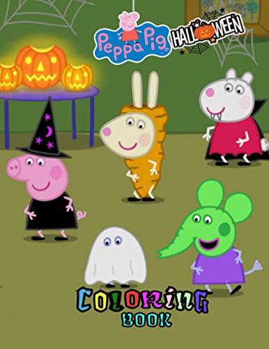 peppa pig halloween coloring book: My First Coloring Book +50 With Perfect Images For All Ages and Size (8.5 x 11)
