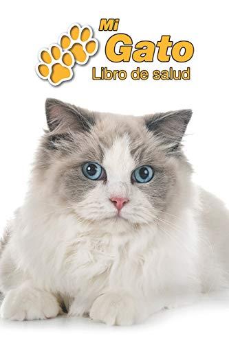 Mi Gato Libro de salud: Ragdoll | 109 páginas 15cm x 23cm A5 | Cuaderno para llenar | Agenda de Vacunas | Seguimiento Médico | Visitas Veterinarias | Diario de un Gato | Contactos