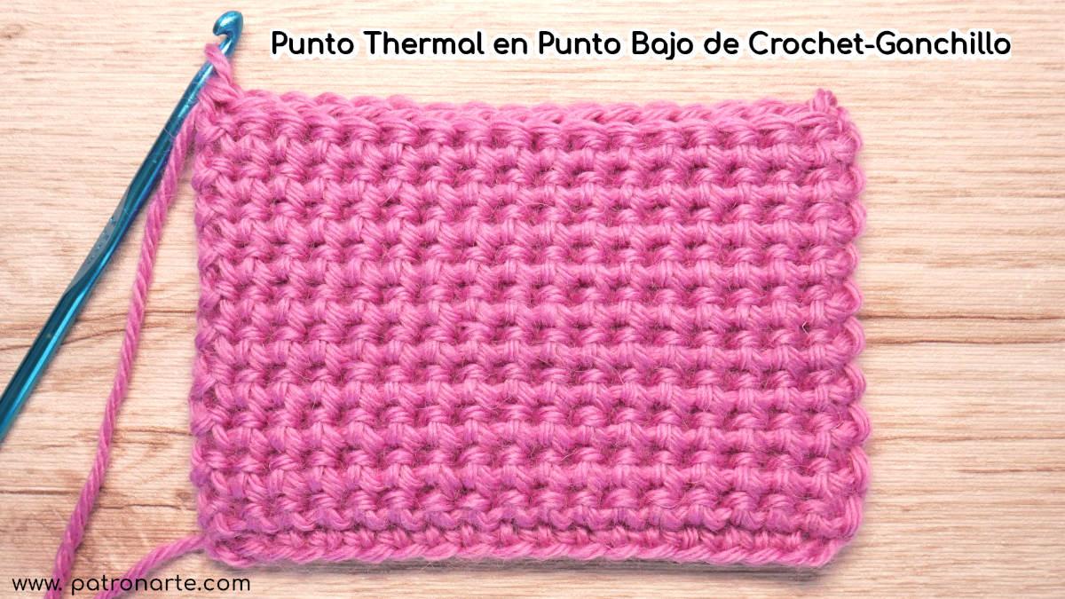 Punto Thermal en Punto bajo de crochet - Ganchillo