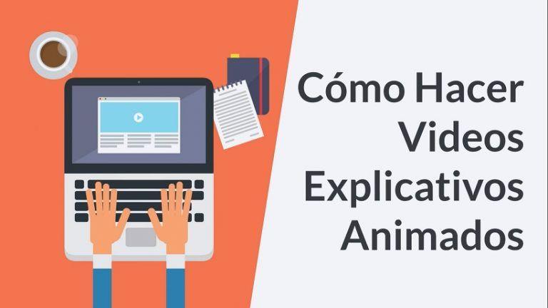 como hacer vídeos explicativos
