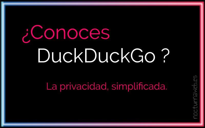 DuckDuckGo La privacidad simplificada.